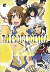 Tales of Legendia. Vol. 4 libro di Fujimura Ayumi