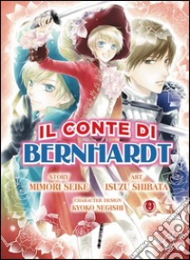 Il conte di Bernhardt. Vol. 2 libro di Shibata Isuzu; Seike Mimori