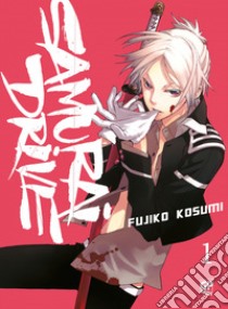 Samurai drive. Vol. 1 libro di Kosumi Fujiko