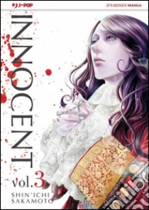 Innocent. Vol. 3 libro di Sakamoto Shin'ichi