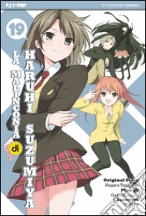 La malinconia di Haruhi Suzumiya. Vol. 19 libro di Tanigawa Nagaru; Tsugano Gaku; Ito Noizi