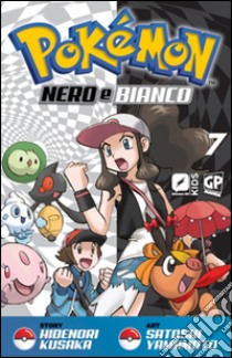 Pokemon nero e bianco. Vol. 7 libro di Kusaka Hidenori; Yamamoto Satoshi