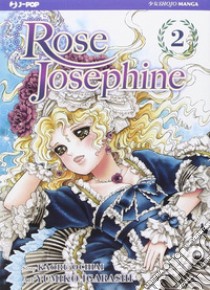 Rose Josephine. Vol. 2 libro di Igarashi Yumiko