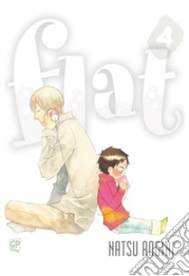 Flat. Vol. 4 libro di Aogiri Natsu