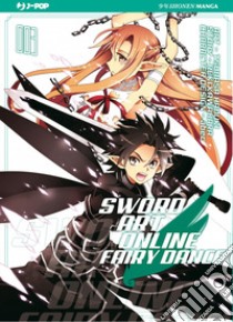 Sword art online. Fairy dance. Vol. 3 libro di Kawahara Reki