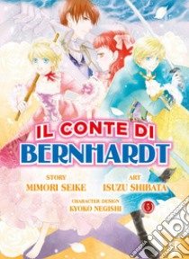 Il conte di Bernhardt. Vol. 5 libro di Shibata Isuzu; Seike Mimori; Negishi Kyoko