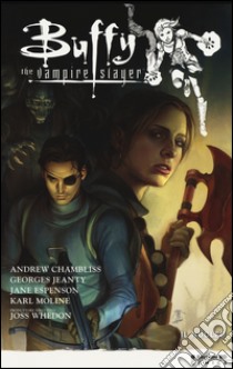 Il nucleo. Buffy. The vampire slayer. Stagione 9. Vol. 5 libro di Chambliss Andrew; Jeanty Georges