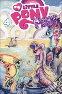 L'amicizia è magica. My little pony. Variant 3B. Vol. 4 libro