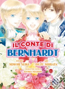 Il conte di Bernhardt. Vol. 6 libro di Shibata Isuzu; Seike Mimori; Negishi Kyoko