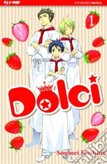 Dolci. Vol. 1 libro di Hoshino Soumei