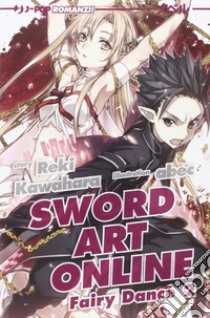 Fairy dance. Sword art online. Vol. 2 libro di Kawahara Reki