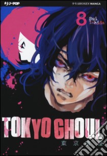 Tokyo Ghoul. Vol. 8 libro di Ishida Sui