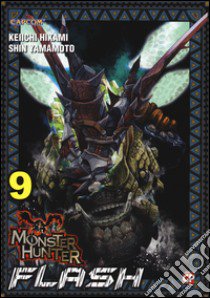 Monster Hunter Flash. Vol. 9 libro di Hikami Keiichi; Yamamoto Shin