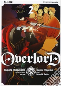 Overlord. Vol. 2 libro di Maruyama Kugane; Oshio Satoshi