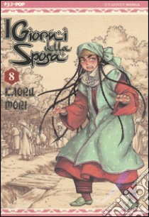 I giorni della sposa. Vol. 8 libro di Mori Kaoru