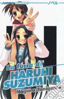 La furia di Haruhi Suzumiya. Vol. 5 libro di Tanigawa Nagaru