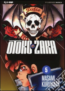 Otoko zaka. Vol. 5 libro di Kurumada Masami