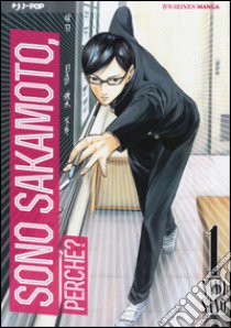 Sono Sakamoto, perché?. Vol. 1 libro di Sano Nami