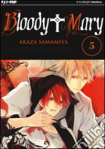 Bloody Mary. Vol. 5 libro di Samamiya Akaza