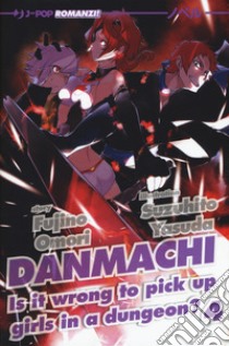 DanMachi. Vol. 4 libro di Omori Fujino