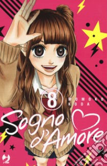 Sogno d'amore. Vol. 8 libro di Koda Momoko