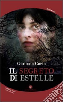 Il segreto di Estelle libro di Carta Giuliana