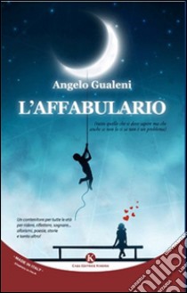 L'affabulario libro di Gualeni Angelo