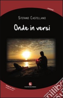 Onde in versi libro di Castellano Stefano