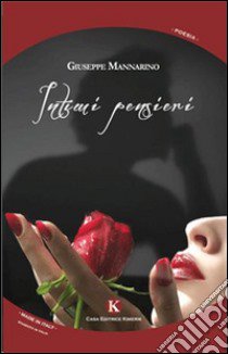 Intimi pensieri libro di Mannarino Giuseppe