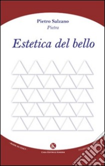 Estetica del bello libro di Salzano Pietro