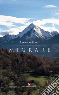 Migrare libro di Leoni Corrado