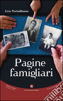 Pagine famigliari libro di Portadibasso Ester