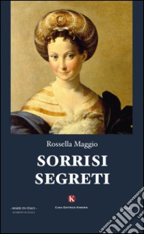 Sorrisi segreti libro di Maggio Rossella