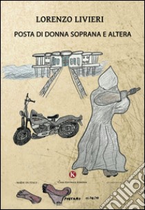 Posta di donna soprana e altera libro di Livieri Lorenzo