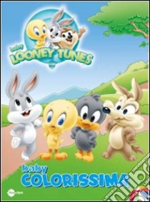 Baby colorissima 2. Baby Looney Tunes libro