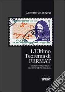 L'ultimo terorema di Fermat libro di Daunisi Calogero