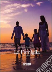 La famiglia libro di Bonaccorso Roberta