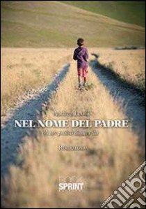 Nel nome del padre libro di Leoni Andrea