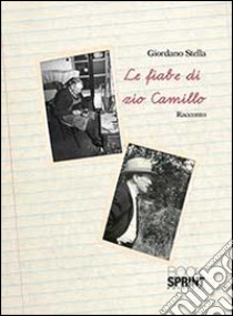 Le fiabe di zio Camillo libro di Stella Giordano