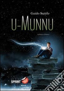 U-munnu libro di Sottile Guido