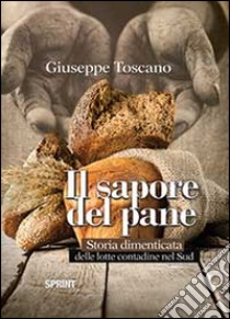 Il sapore del pane libro di Toscano Giuseppe