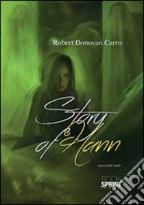 Story of Hann libro di Donovan Carro Robert