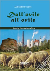 Dall'ovile all'ovile libro di Cuccui Augusto