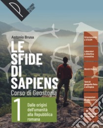 SFIDE DI SAPIENS - VOLUME 1 (LE) + ATLANTE CARTACEO libro di BRUSA ANTONIO  