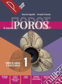 NUOVO POROS - VOL.1 + VIAGGIO DEL MITO + GRAMMATICA (IL) libro di AGNELLO GIACINTO - ORLANDO ARNALDO 