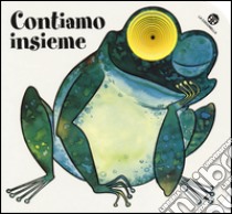  Contiamo insieme. I buchini libro di Mantegazza Giovanna; Michelini Carlo Alberto