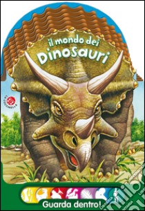 Il mondo dei dinosauri libro di Ronco Gianni; Mantegazza Giovanna