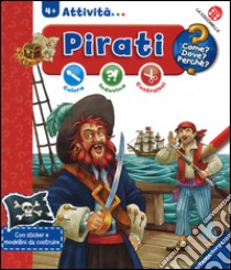 Pirati. Colora; indovina; costruisci. Con adesivi. Ediz. illustrata libro di Krause Joachim