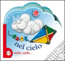 Nel cielo. Ediz. illustrata. Con 5 puzzle libro di Manca Antonietta