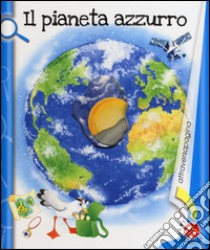 Il pianeta azzurro. Ediz. a colori libro di Clima Gabriele